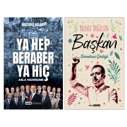 Ya Hep Beraber Ya Hiç - Yalnız Değilsin Başkan