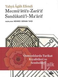 Yahya Agah Efendi Mecmu'atü'z-Zara'if Sandukatü'l-Ma'arif (Ciltli)