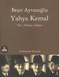 Yahya Kemal: Eve Dönen Adam