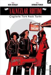 Yalnızlar Rıhtımı Çizgilerle Türk Rock Tarihi