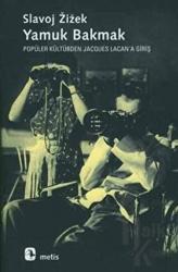 Yamuk Bakmak Popüler Kültürden Jacques Lacan'a Giriş