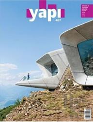 Yapı Dergisi Sayı: 407 / Mimarlık Tasarım Kültür Sanat Ekim 2015