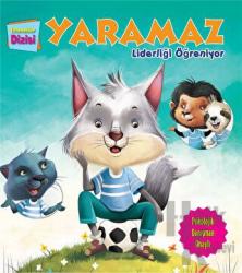Yaramaz Liderliği Öğreniyor