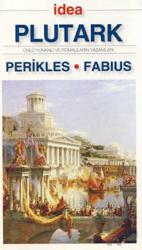 Yaşamlar Perikles - Fabius Ünlü Yunanlı ve Romalıların Yaşamları