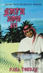 Yemen’de Somon Avı (Ciltli)