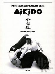 Yeni Başlayanlar İçin Aikido