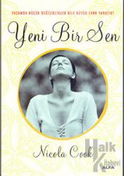 Yeni Bir Sen Yaşamda küçük Değişiklikler Bile Büyük Fark Yaratır