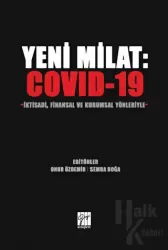 Yeni Milat: Covid-19 İktisadi, Finansal ve Kurumsal Yönleriyle