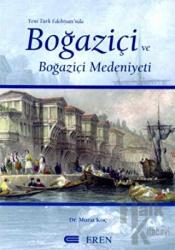 Yeni Türk Edebiyatı’nda Boğaziçi ve Boğaziçi Medeniyeti