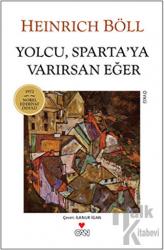 Yolcu, Sparta’ya Varırsan Eğer 1972 Nobel Edebiyat Ödülü