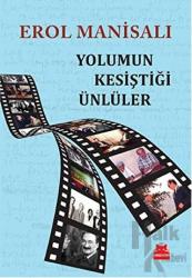 Yolumun Kesiştiği Ünlüler