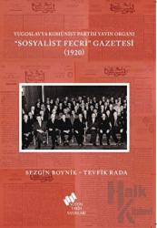 Yugoslavya Komünist Partisi Yayın Organı Sosyalist Fecri Gazetesi (1920)