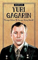 Yuri Gagarin - Kaşifler