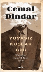 Yuvasız Kuşlar Gibi