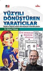 Yüzyılı Dönüştüren Yaratıcılar Dünyadan ve Türkiye'den örneklerle reklam kampanyaları
ve ünlü reklam yaratıcıları