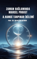 Zaman Bağlamında Marcel Proust- A. Hamdi Tanpınar İkilemi