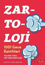 Zartoloji - 1001 Gece Esintileri Yellenme Temalı Eski Zaman Hikayeleri