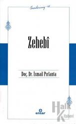 Zehebi (Öncülerimiz - 48)