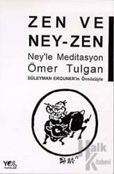 Zen ve Ney-Zen Ney’le Meditasyon