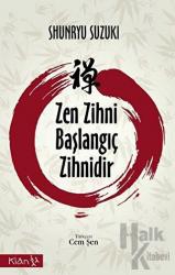 Zen Zihni Başlangıç Zihnidir