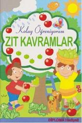 Zıt Kavramlar - Kolay Öğreniyorum
