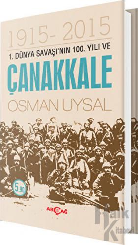 1. Dünya Savaşı'nın 100. Yıl ve Çanakkale 1915-2015 - Halkkitabevi