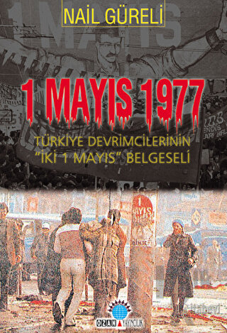 1 Mayıs 1977 Türkiye Devrimcilerinin İki 1 Mayıs Belgeseli - Halkkitab