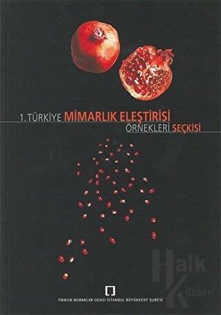 1. Türkiye Mimarlık Eleştirisi Örnekleri Seçkisi - Halkkitabevi