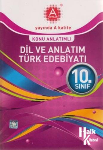 10. Sınıf Dil ve Anlatım Türk Edebiyatı Konu Anlatımlı