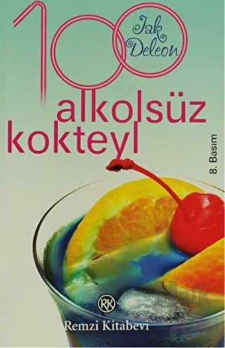 100 Alkolsüz Kokteyl - Halkkitabevi