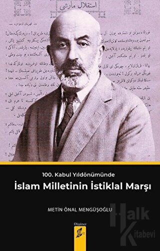 100. Kabul Yıldönümünde İslam Milletinin İstiklal Marşı