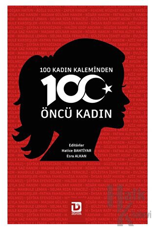 100 Kadın Kaleminden 100 Öncü Kadın - Halkkitabevi