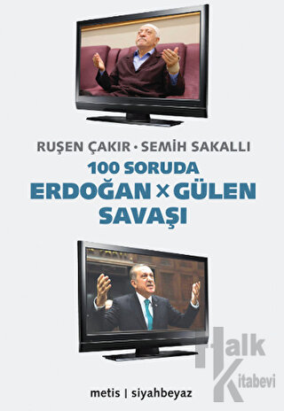 100 Soruda Erdoğan - Gülen Savaşı