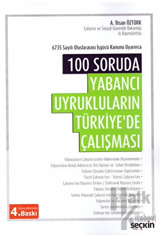 100 Soruda Yabancı Uyrukluların Türkiye'de Çalışması