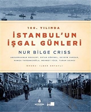 100. Yılında İstanbul'un İşgal Günleri (Ciltli) - Halkkitabevi