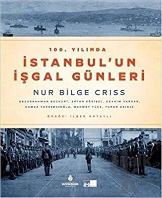 100. Yılında İstanbul'un İşgal Günleri - Halkkitabevi