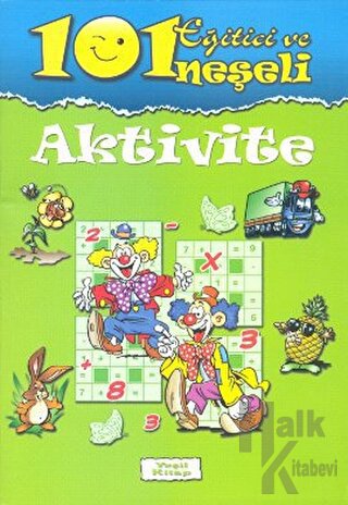 101 Eğitici ve Neşeli Aktivite: Yeşil Kitap - Halkkitabevi