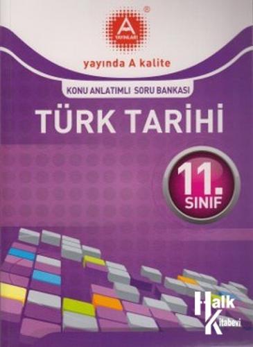 11. Sınıf Türk Tarihi Konu Anlatımlı Soru Bankası