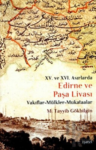 15. ve 16 Asırlarda Edirne ve Paşa Livası (Ciltli) - Halkkitabevi