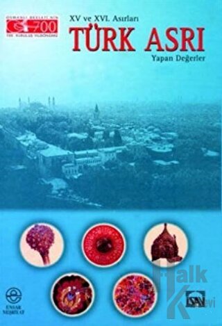 15. ve 16. Asırları Türk Asrı Yapan Değerler (Kuşe) (Ciltli)