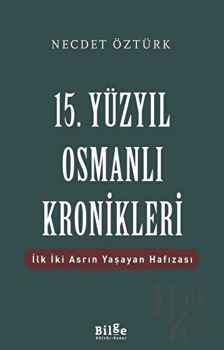 15. Yüzyıl Osmanlı Kronikleri - Halkkitabevi