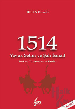 1514 - Yavuz Selim ve Şah İsmail