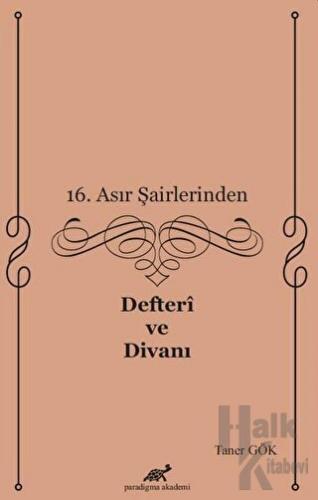 16. Asır Şairlerinden Defteri ve Divanı - Halkkitabevi