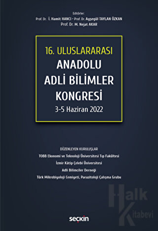 16. Uluslararası Anadolu Adli Bilimler Kongresi 3 - 5 Haziran 2022 - H