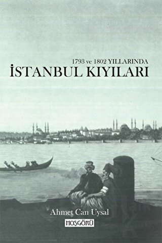 1793 ve 1802 Yıllarında İstanbul Kıyıları - Halkkitabevi