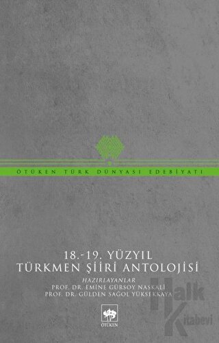 18-19 Yüzyıl Türkmen Şiiri Antolojisi