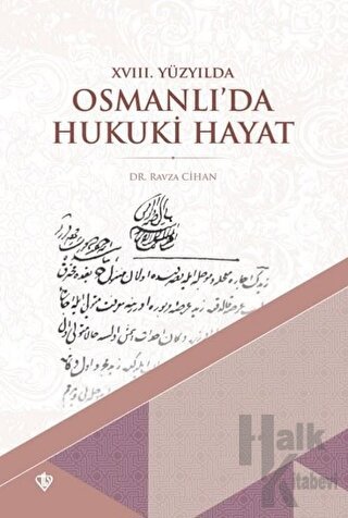 18. Yüzyılda Osmanlı’da Hukuki Hayat