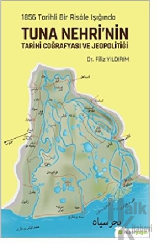 1856 Tarihli Bir Risale Işığında Tuna Nehri’nin Tarihi Coğrafyası ve J