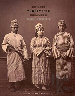 1873 Yılında Türkiye'de Halk Giysileri (Ciltli) - Halkkitabevi