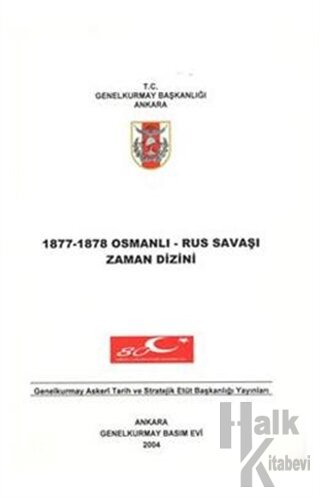 1877-1878 Osmanlı - Rus Savaşı Zaman Dizini - Halkkitabevi